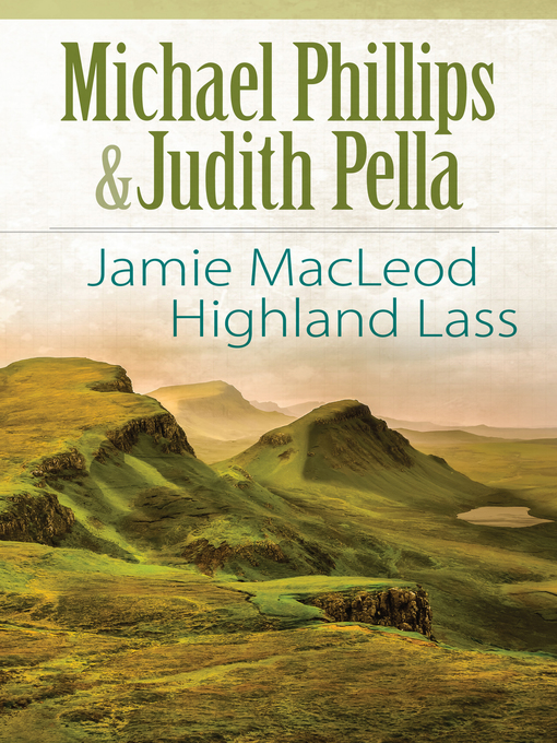 Title details for Jamie MacLeod--Highland Lass by Michael Phillips - Wait list